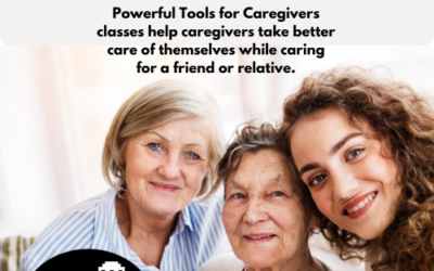 “Powerful Tools for Caregivers” Offers Hybrid In-Person & Virtual Fall Program