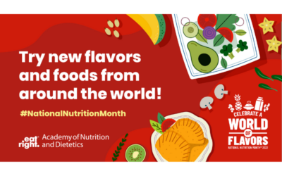 Celebrate a World of Flavors during National Nutrition Month®!