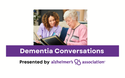 Join us for Dementia Conversations with the Alzheimer’s Association